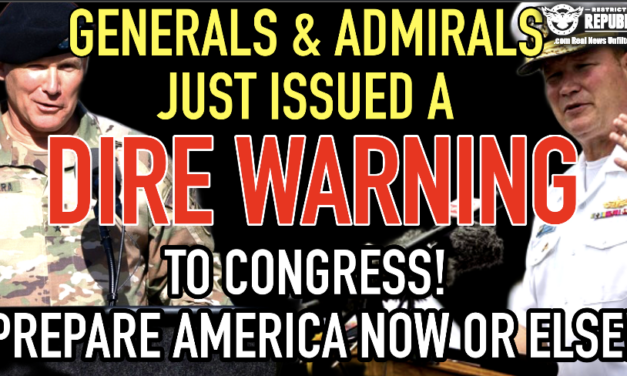 ALERT! Retired Generals & Admirals Just Issued a DIRE Warning To Congress! Prepare America Now Or Else…